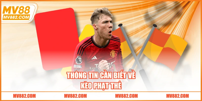 Thông tin cần biết về kèo phạt thẻ